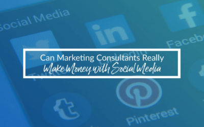 Can Marketing Consultants Really Make Money With Social Media?